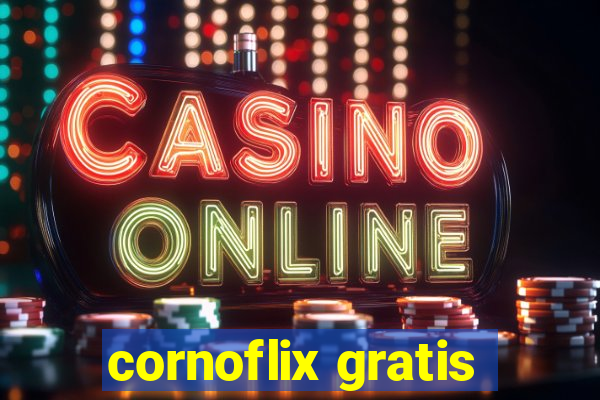 cornoflix gratis